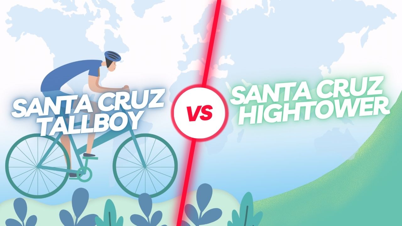 Santa Cruz Tallboy Vs Hightower
